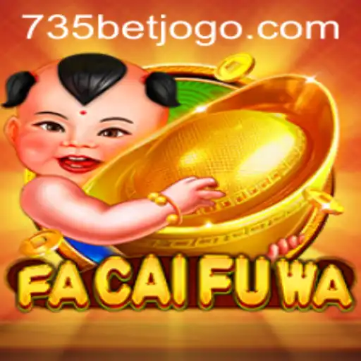 FaCaiFuWa and 735bet: A Dynamic Exploration into Luck and Strategy